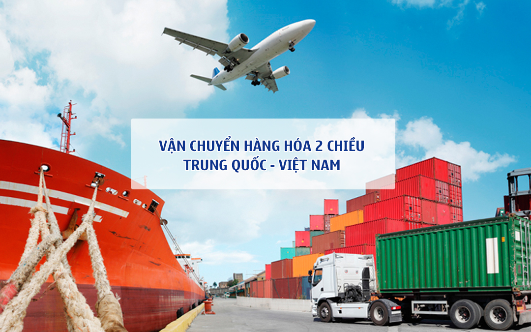 Vận chuyển hàng từ Việt Nam sang Trung Quốc